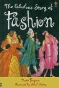 The Fabulous Story of Fashion (Young Reading Gift Books) The Fabulous Story of Fashion (Young Reading Gift Books)
