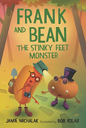 Frank and Bean: The Stinky Feet Monster Frank and Bean: The Stinky Feet Monster