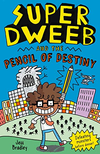 Super Dweeb and the Pencil of Destiny (Super Dweeb, 1) Super Dweeb and the Pencil of Destiny (Super Dweeb, 1)