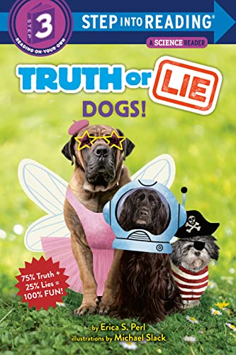 Truth or Lie: Dogs! (Step into Reading) Truth or Lie: Dogs! (Step into Reading)