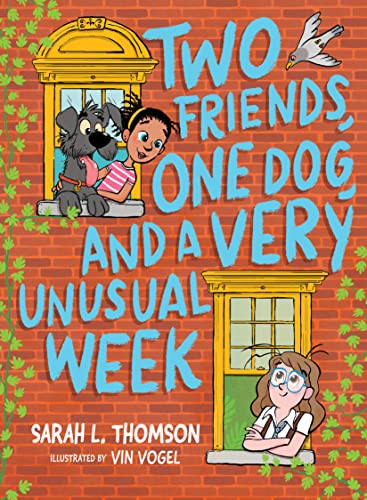 Two Friends, One Dog, and a Very Unusual Week Two Friends, One Dog, and a Very Unusual Week