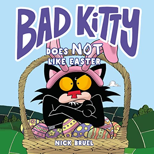 Bad Kitty Does Not Like Easter Bad Kitty Does Not Like Easter