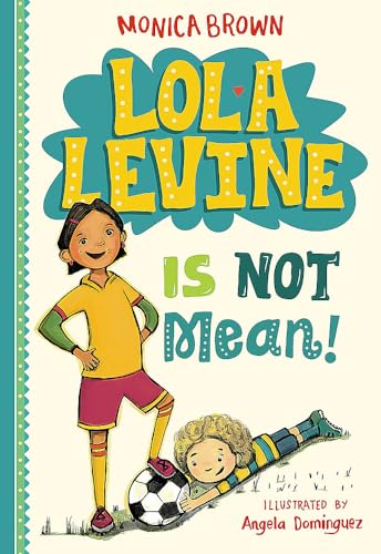 Lola Levine Is Not Mean! (Lola Levine, 1) Lola Levine Is Not Mean! (Lola Levine, 1)