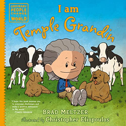 I am Temple Grandin (Ordinary People Change the World) I am Temple Grandin (Ordinary People Change the World)