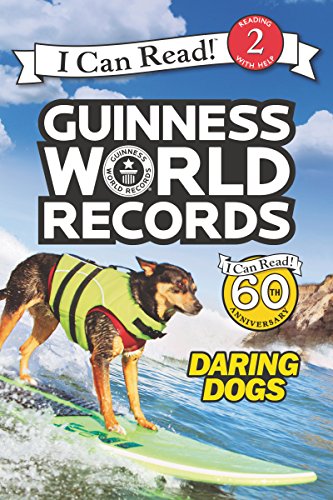 Guinness World Records: Daring Dogs (I Can Read Level 2) Guinness World Records: Daring Dogs (I Can Read Level 2)