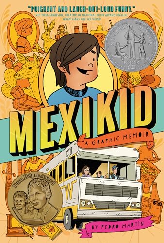 Mexikid: (Newbery Honor Award Winner) Mexikid: (Newbery Honor Award Winner)
