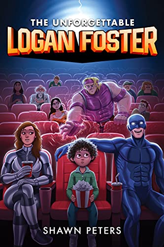 The Unforgettable Logan Foster #1 The Unforgettable Logan Foster #1