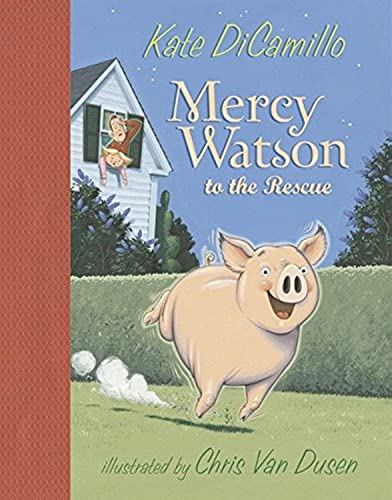 Mercy Watson to the Rescue Mercy Watson to the Rescue