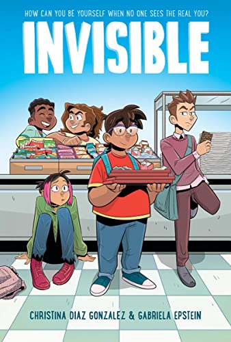 Invisible: A Graphic Novel Invisible: A Graphic Novel