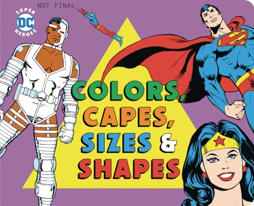 Colors and Capes, Sizes and Shapes (31) (DC Super Heroes) Colors and Capes, Sizes and Shapes (31) (DC Super Heroes)