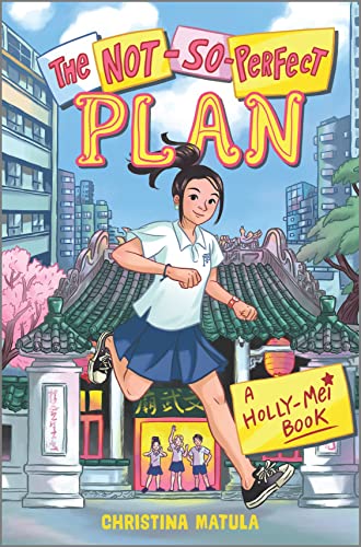 The Not-So-Perfect Plan (A Holly-Mei Book, 2) The Not-So-Perfect Plan (A Holly-Mei Book, 2)