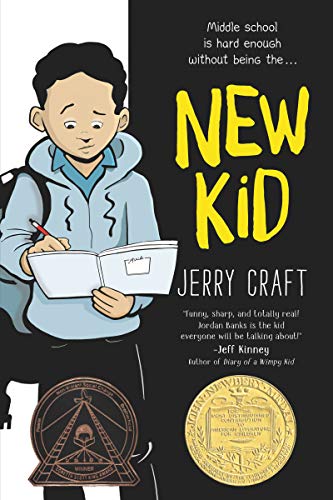 New Kid: A Newbery Award Winner New Kid: A Newbery Award Winner
