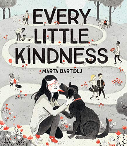 Every Little Kindness Every Little Kindness