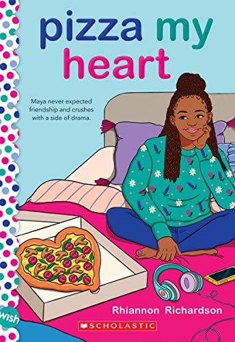 Pizza My Heart: A Wish Novel Pizza My Heart: A Wish Novel