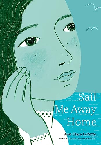 Sail Me Away Home (Show Me a Sign Trilogy, Book 3) (Show Me a Sign, 3) Sail Me Away Home (Show Me a Sign Trilogy, Book 3) (Show Me a Sign, 3)