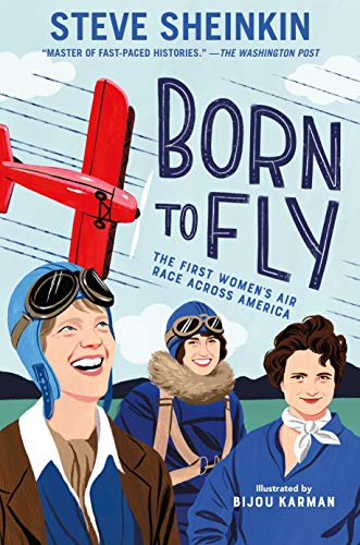 Born to Fly: The First Women's Air Race Across America Born to Fly: The First Women's Air Race Across America