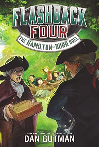 Flashback Four #4: The Hamilton-Burr Duel Flashback Four #4: The Hamilton-Burr Duel