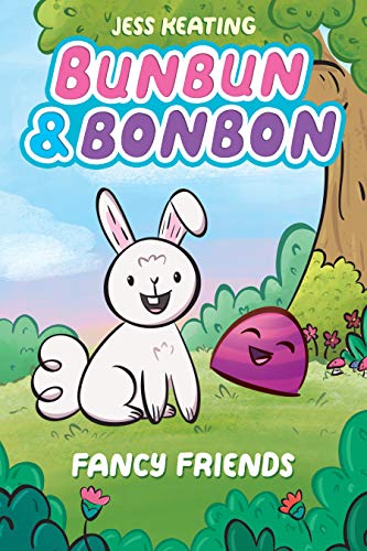 Fancy Friends: A Graphix Chapters Book (Bunbun & Bonbon #1) Fancy Friends: A Graphix Chapters Book (Bunbun & Bonbon #1)