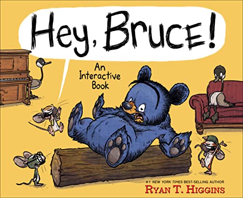 Hey, Bruce!: An Interactive Book (Mother Bruce Series) Hey, Bruce!: An Interactive Book (Mother Bruce Series)