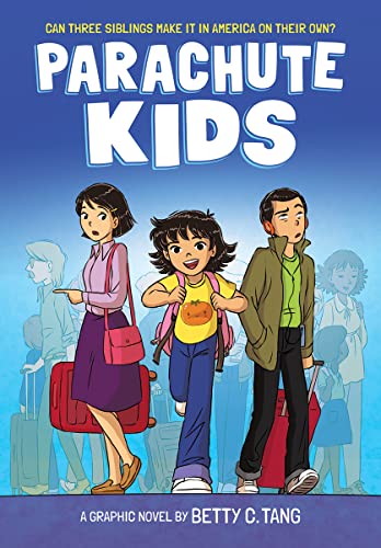 Parachute Kids: A Graphic Novel Parachute Kids: A Graphic Novel