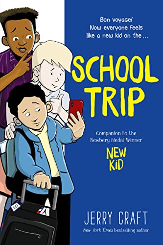 School Trip: A Graphic Novel School Trip: A Graphic Novel