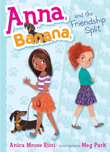 Anna, Banana, and the Friendship Split (1) Anna, Banana, and the Friendship Split (1)