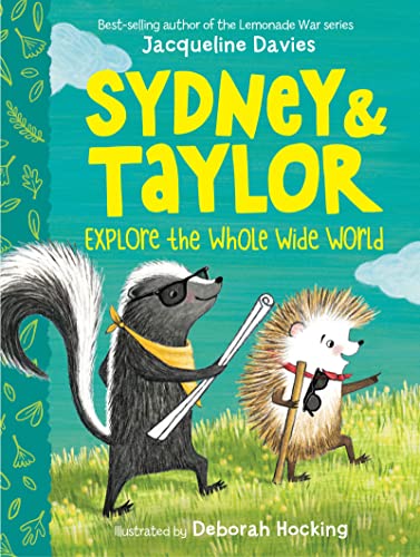Sydney and Taylor Explore the Whole Wide World Sydney and Taylor Explore the Whole Wide World