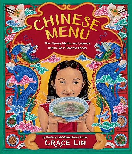 Chinese Menu: The History, Myths, and Legends Behind Your Favorite Foods Chinese Menu: The History, Myths, and Legends Behind Your Favorite Foods