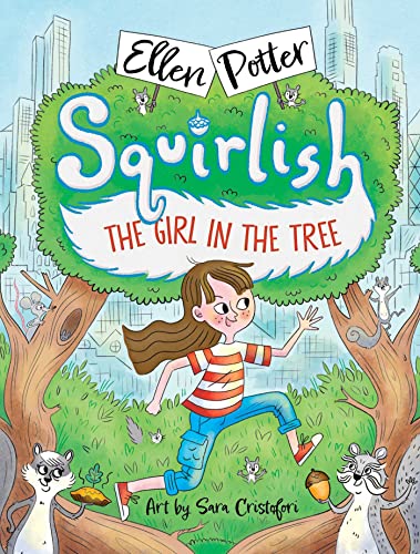 The Girl in the Tree (Squirlish) The Girl in the Tree (Squirlish)