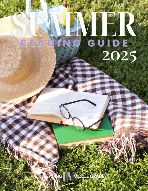 SUMMER READING GUIDE 2025 Reading Middle Grade Summer Reading Guide